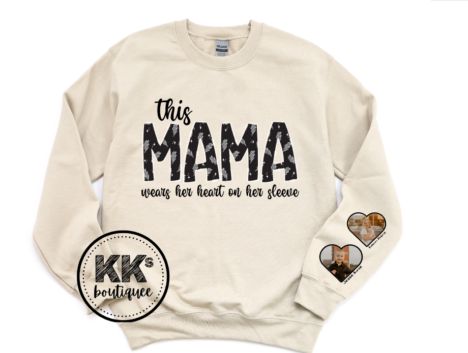 This Mama Wears Her Heart on Her Sleeve Sweatshirt