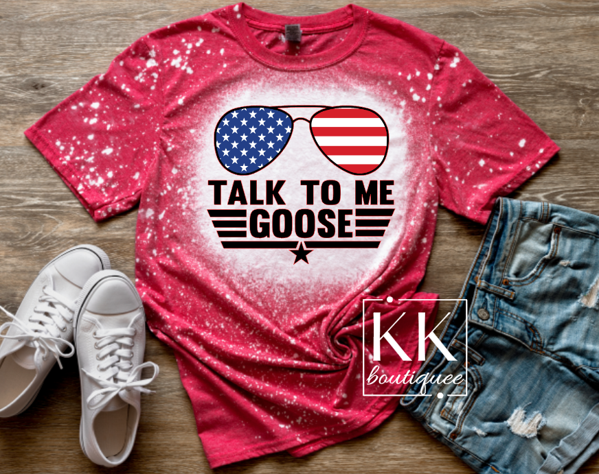 Talk to me Goose Shirt