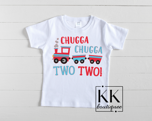 Chugga Chugga Two Two Birthday Tees