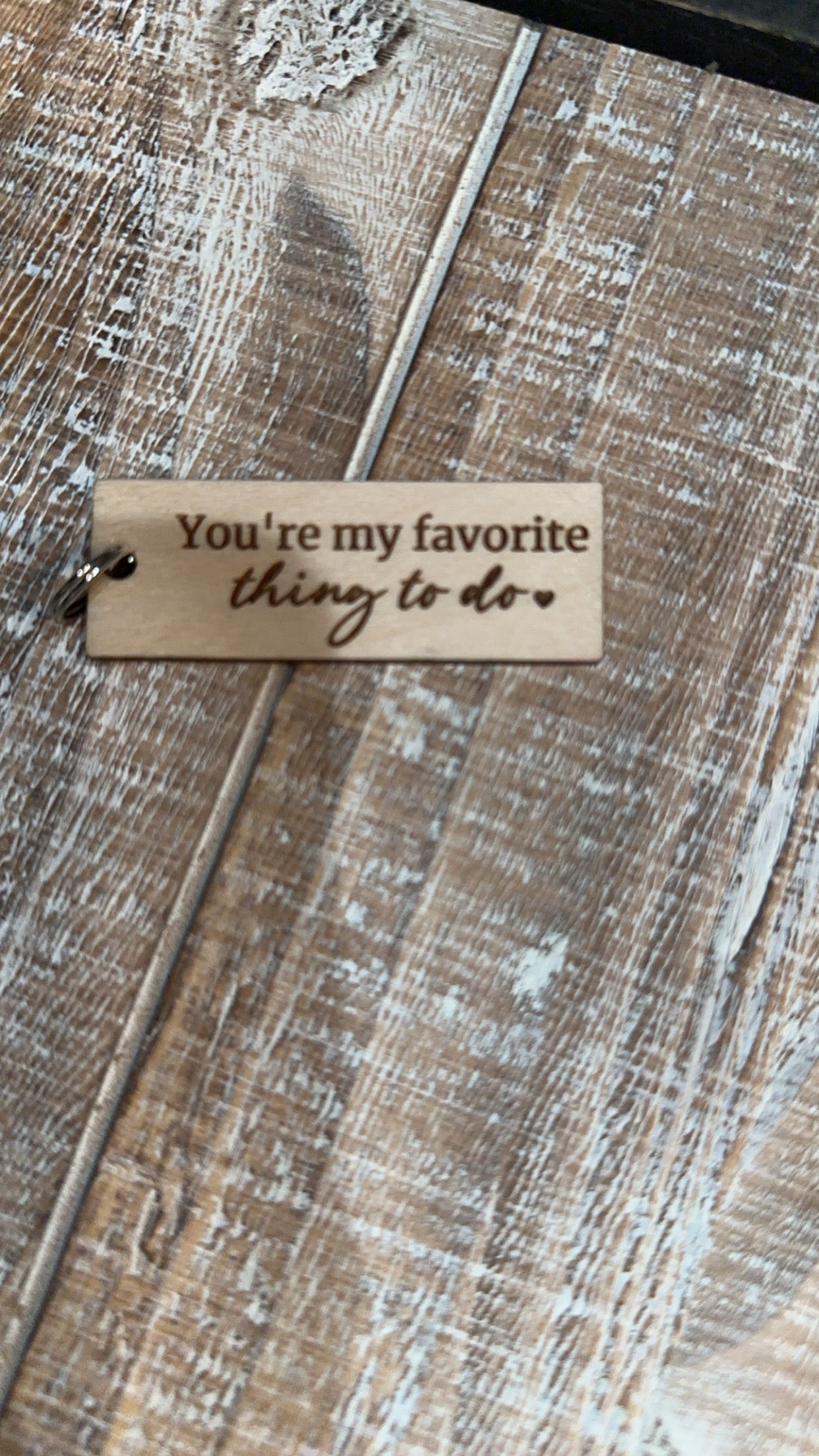 You’re my favorite thing to do keychain