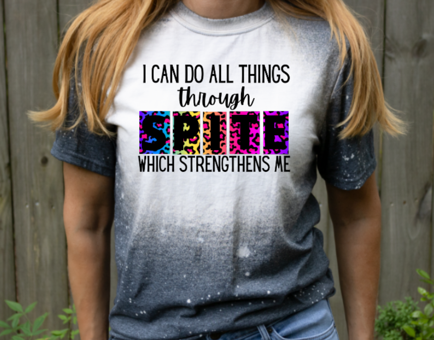 I can do all things through Spite Bleached Shirt