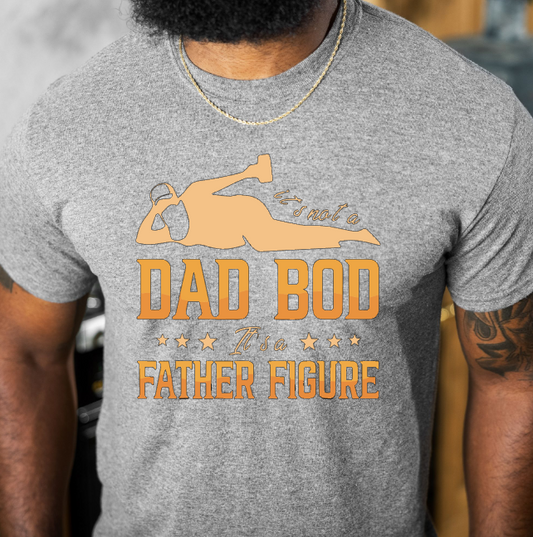 Its Not the Dad Bod Tee