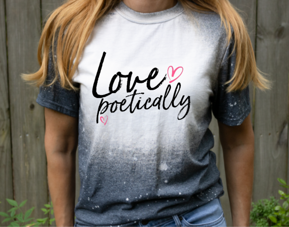 Love Poetically Bleached Tee