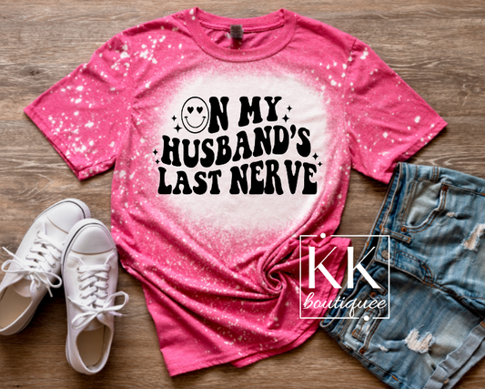 On my Husbands Nerves Shirt